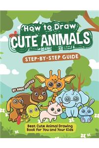 How to Draw Cute Animals Step-by-Step Guide