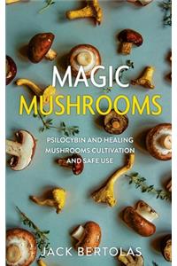 Magic Mushrooms