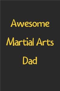 Awesome Martial Arts Dad