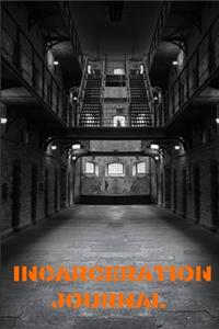 Incarceration Journal