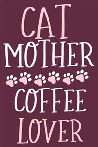 Cat Mother Coffee Lover
