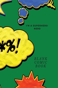 I'm a Superhero Nerd