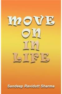 Move on in Life