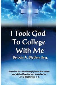 I Took God To College With Me