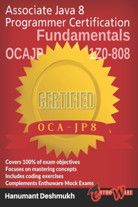 OCAJP Associate Java 8 Programmer Certification Fundamentals