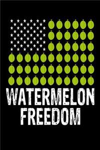 Watermelon Freedom