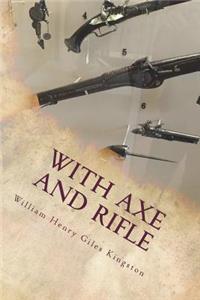 With Axe and Rifle