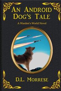 An Android Dog's Tale