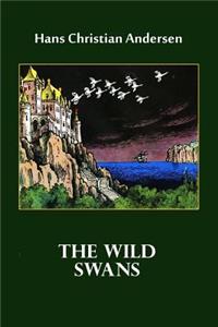 The Wild Swans (Illustrated)