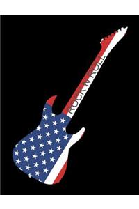 Rock N Roll Guitar Music American USA Flag Notebook Journal 150 Page College Ruled Pages 8.5 X 11