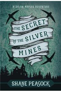 Secret of the Silver Mines