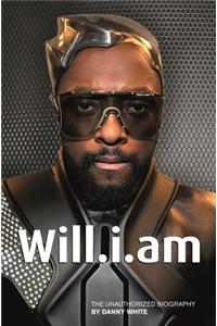 Will.I.Am: The Unauthorized Biography