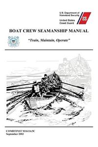 Boat Crew Seamanship Manual (COMDTINST M16114.5C)