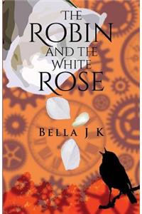 The Robin and the White Rose