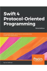 Swift 4 Protocol-Oriented Programming - Third Edition