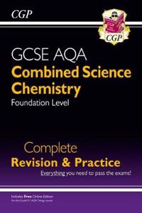 New 9-1 GCSE Combined Science: Chemistry AQA Foundation Complete Revision & Practice with Online Edn