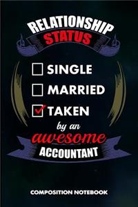 Relationship Status Single Married Taken by an Awesome Accountant
