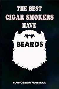 The Best Cigar Smokers Have Beards