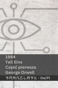 1984 (Teil Eins / Częśc Pierwsza)
