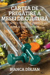 Cartea de PregAtire a Mesei de CulturA
