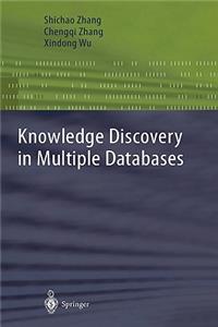 Knowledge Discovery in Multiple Databases