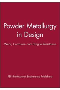 Powder Metallurgy in Design