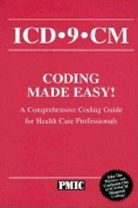 Icd-9-Cm Coding Made Easy
