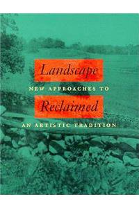 Landscape Reclaimed