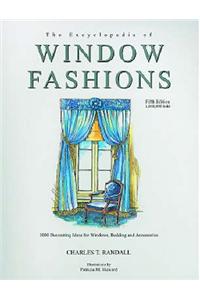 The Encyclopedia of Window Fashions: 1000 Decorating Ideas for Windows, Bedding and Accessories