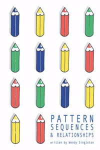 Pattern, Sequences and Relationships