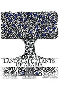 Landscape Plants of Arabia