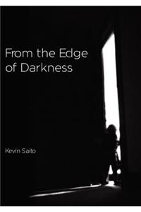 From the Edge of Darkness