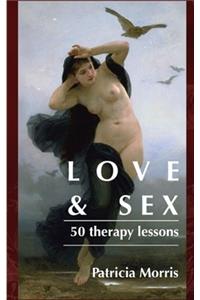 Love & Sex: Fifty Therapy Lessons