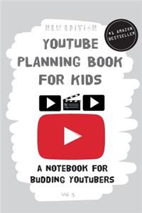 YouTube Planning Book for Kids (2nd Edition)