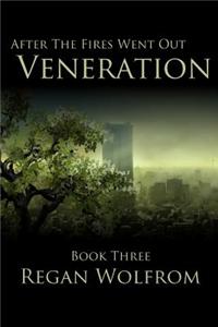 After the Fires Went Out: Veneration