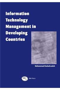 Information Technology Management in Developing Countries