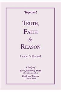 Truth, Faith & Reason - Leader's Manual