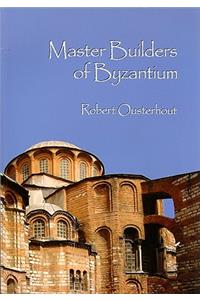 Master Builders of Byzantium