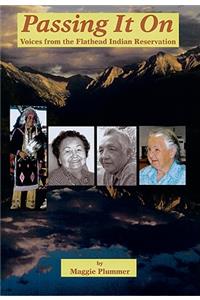 Passing It on: Voices from the Flathead Indian Reservation