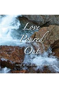 Love Poured Out