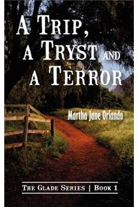 A Trip, A Tryst and A Terror