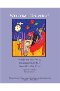 Welcome, Universe! Orion Award-Winning Authors and Illustrators Series 3
