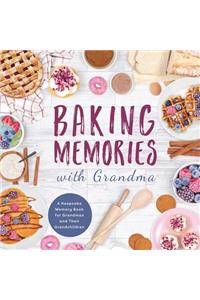 Baking Memories with Grandma