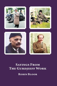 Sayings From The Gurdjieff Work