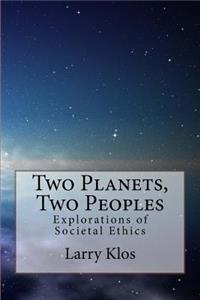 Two Planets, Two Peoples