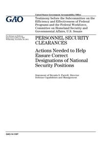 Personnel security clearances, actions needed to help ensure correct designations on national security positions