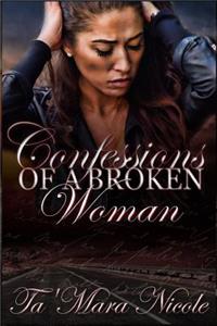 Confessions of A Broken Woman