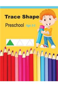 Trace Shapes Preschool Age 3-5