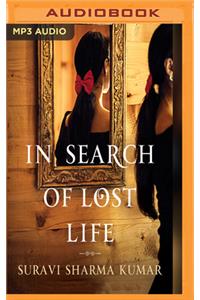 In Search of Lost Life