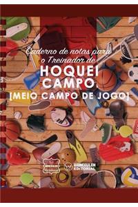 Caderno de notas para o Treinador de Hóquei campo (Medio campo de jogo)